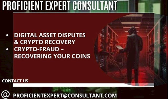 NEED A SKILLFULL RECOVERY EXPERT HIRE @ PROFICIENTEXPERT@CONSULTANT.COM 

May I have your attention for a moment? I am eager to share my journey of INVESTMENT RECOVERY with Proficient Expert Consultant, who played a pivotal role in my success story within the investment domain. Initially, my venture into the crypto field did not unfold as expected. I was led to believe that withdrawals could be made at any time, but these claims turned out to be deceitful tactics employed to entice investors. As I delved deeper into the investment, the scammers resorted to various excuses to reject my withdrawal requests. Beginning with a modest investment of $1,000, I found myself entrapped in their scheme, eventually pouring in a substantial sum of $108,000k USD. Unfamiliar with the intricacies of cryptocurrency, I sought guidance from a purported expert linked to a family member in the Middle East. Unfortunately, these interactions proved to be part of an elaborate fabrication orchestrated by skilled scammers who preyed on vulnerable individuals like myself. However, thanks to the intervention of Proficient Expert Consultant my fortunes took a turn for the better. Their team of proficient hackers meticulously traced my funds to the perpetrators and successfully restored them to my wallet. There exists a prevalent misconception that lost cryptocurrency is irretrievable. Yet, I stand as living proof that this notion is outdated. In recent times, Proficient Expert Consultant has emerged as a beacon of hope in the realm of digital recovery, armed with the qualifications and expertise necessary to navigate through such challenges. Your decision today shapes your tomorrow; consider reaching out to Proficient Expert Consultant via 
Email:PROFICIENTEXPERT@CONSULTANT.COM  
WhatsApp:  +  1  (515)  800  -  2808
if you find yourself entangled in financial turmoil unwittingly.