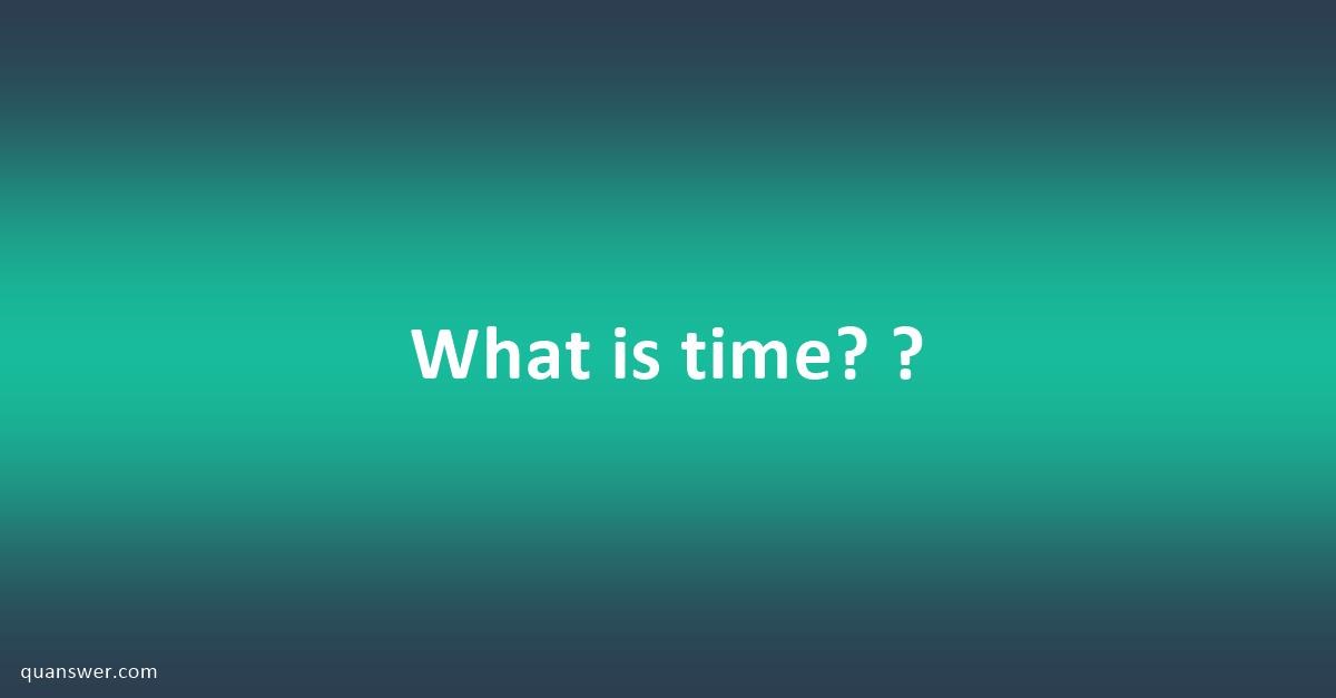 what-is-time-quanswer