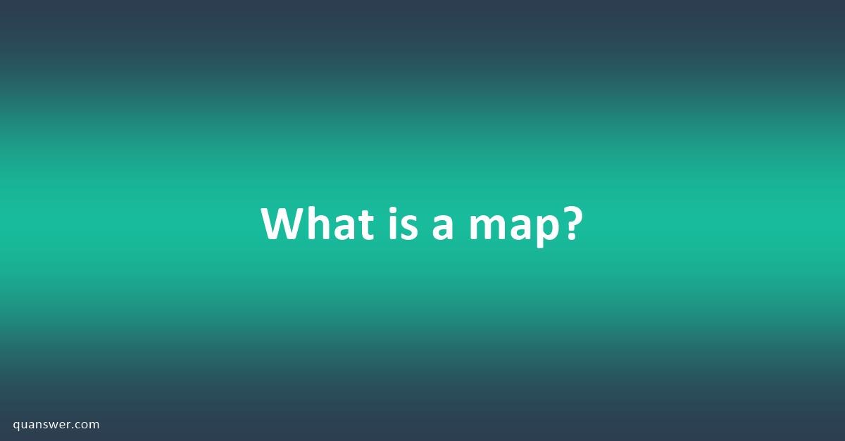 what-is-a-map-quanswer