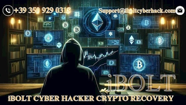Hire iBolt Cyber Hacker to recover your cryptocurrency from fraudulent investments.

I'd like to tell how I lost my funds after investing with a scam crypto trading platform, I finally located a legitimate Crypto Recovery team iBolt Cyber Hacker, I had previously seen many testimonies about them, but I never imagined I'd need their services until I became a victim of a cryptocurrency investment fraud offered to me by someone I met online. I was upset and the first thing I did was call the police, but nothing was done. My last option was to use iBolt Cyber Hacker. I gave the scammers details and screenshots of the transactions I performed, and they used these to trace my funds and recovered everything, My greatest gratitude goes to iBolt Cyber Hacker Please i urge everyone to be extremely careful.

More Info:
Email: Support@iboltcyberhack.com
Contact/Whatsapp: +39 350 929 0318
Website: https://iboltcyberhack.com/