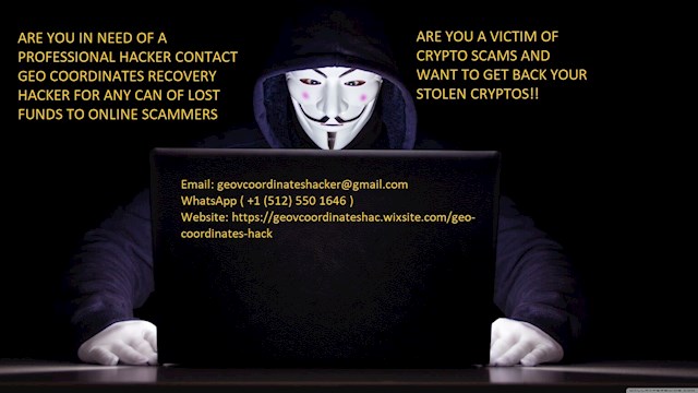 RECOVER YOUR STOLEN BITCOIN / USDT OR MONEY LOST TO SCAMMERS WITH  A LEGIT RECOVERY EXPERT GEO COORDINATES RECOVERY HACKER.  

Email: geovcoordinateshacker@gmail.com
WhatsApp  +1 (512) 550 1646
Website;  https://geovcoordinateshac.wixsite.com/geo-coordinates-hack

Please everyone should be careful and stop being deceived by all these online scammers? I lost about $645,000 to these online scammers a few months ago. It took a while before I realized they were scammers and this really hurt me. I had no idea what to do. A friend of mine heard about it and recommended me to a recovery expert called GEO COORDINATES RECOVERY HACKER. After a few hours of work with them, I was shocked to learn that they had recovered all of my stolen cryptocurrency in just 72 hours. I said that I will not hold this to myself but share it to the public so that all scammed victims can get their funds back. I advise everyone seeking to recover their lost bitcoin wallet hack, recovery of lost funds from fake investors or any online scam. Reach out to GEO COORDINATES RECOVERY HACKER. I am so happy and in tears of joy to get back my funds including my bonus and share the good news to whom it may concern.