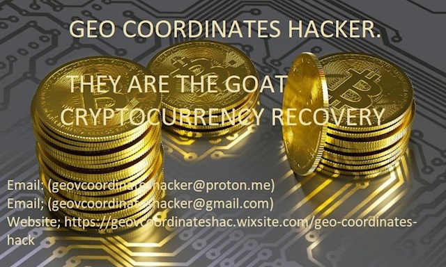 How To Find Your Lost Cryptocurrency.
My name is George Lucas. I want to testify about GEO COORDINATES HACKER. They helped me recover my stolen crypto worth $370,000 through their hacking skills. I tried it. I was skeptical but it worked and I got my money back, I’m so glad I came across them early because I thought I was never going to get my money back from those fake online investments. I want to recommend this great hacker to anyone that truly needs an urgent solution. You can also contact them via  
Email; geovcoordinateshacker@proton.me
Email; geovcoordinateshacker@gmail.com Telegram ( @Geocoordinateshacker )Website; https://geovcoordinateshac.wixsite.com/geo-coordinates-hack