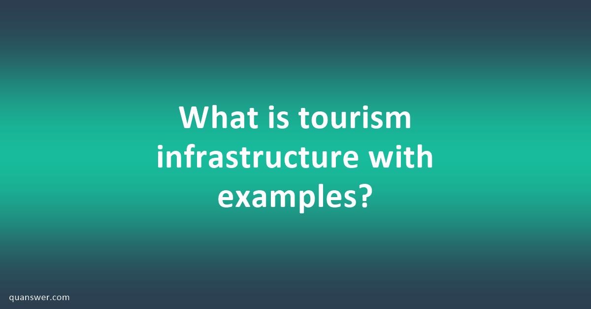 tourist infrastructure meaning