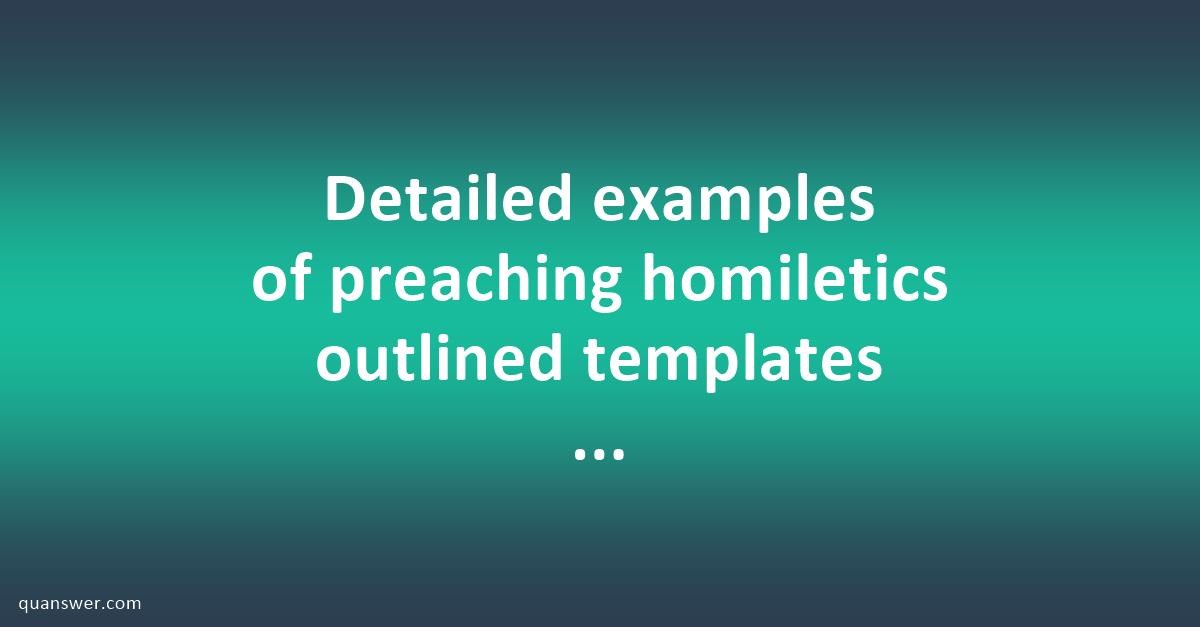 Detailed Examples Of Preaching Homiletics Outlined Templates In Judges ...