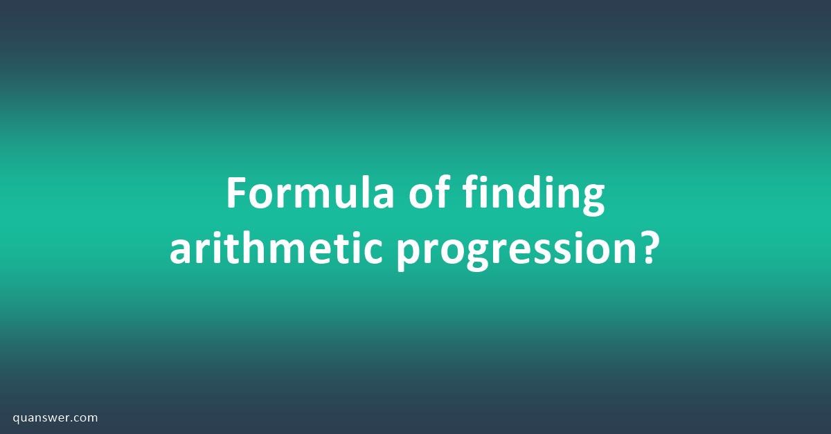 formula-of-finding-arithmetic-progression-quanswer