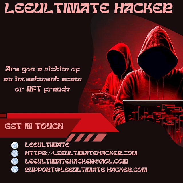 In the chaotic world of online investments and cryptocurrency trading, trust is a fragile commodity. It takes just one wrong move to lose everything, and unfortunately, many fall victim to sophisticated scams promising high returns with minimal effort. I found myself in such a predicament, having been lured by the deceptive promises of 'Ghost Traders' who vanished into thin air, leaving me in a state of despair. However, amidst the darkness, there was a beacon of hope – Lee Ultimate Hacker. with Lee Ultimate Hacker began at my lowest moment. I had invested a substantial amount, $227,000, entrusting it to the hands of supposed experts who claimed they could multiply it tenfold through Bitcoin trading. As the days passed, my investments seemed to vanish into the digital abyss, along with any hope of recovery. The website of the 'Ghost Traders' disappeared without a trace, leaving me stranded and financially devastated. Frustrated and desperate for a solution, I stumbled upon Lee Ultimate Hacker. Skeptical yet with little to lose, I reached out to them, sharing the harrowing tale of my financial demise. To my surprise, they responded promptly, offering reassurance and a glimmer of hope. Despite my initial reservations, I decided to place my trust in their hands, a decision that would ultimately change my life.The turnaround was swift and astonishing. Within a mere six hours, Lee Ultimate Hacker had accomplished what seemed impossible – they had recouped my entire investment, restoring my faith in the possibility of redemption. It was a moment of sheer relief and gratitude, knowing that there were still honorable entities in the digital realm willing to fight for justice. what set Lee Ultimate Hacker apart is not just their efficiency in recovering lost funds, but also their unwavering commitment to their clients. Throughout the process, they maintained open communication, providing regular updates and guidance to ease my concerns. Their professionalism and dedication were evident at every step, instilling a sense of confidence and trust that had been shattered by previous experiences. Lee Ultimate Hacker goes beyond mere transactional interactions; they prioritize education and empowerment. In sharing my story, I hope to raise awareness about the importance of due diligence and vigilance in the online investment landscape. Their quick tip resonates deeply – if recovery efforts stagnate, it may be time to seek alternative assistance. It's a lesson learned the hard way, but one that I am grateful for nonetheless. In conclusion, I wholeheartedly recommend Lee Ultimate Hacker as a beacon of hope for those who have fallen victim to financial scams. Their swift action, unwavering dedication, and commitment to client satisfaction set them apart as a trusted ally in the fight against online fraud. With Lee Ultimate Hacker by your side, there is light at the end of the tunnel – a chance to reclaim what is rightfully yours and rebuild trust in the digital world. Thank you, Lee Ultimate Hacker, for restoring my faith and helping me reclaim what was lost. Contact : LEEULTIMATEHACKER@ AOL. COM Support @ leeultimatehacker .com telegram:LEEULTIMATE wh@tsapp +1 (715) 314 - 9248 https://leeultimatehacker.com