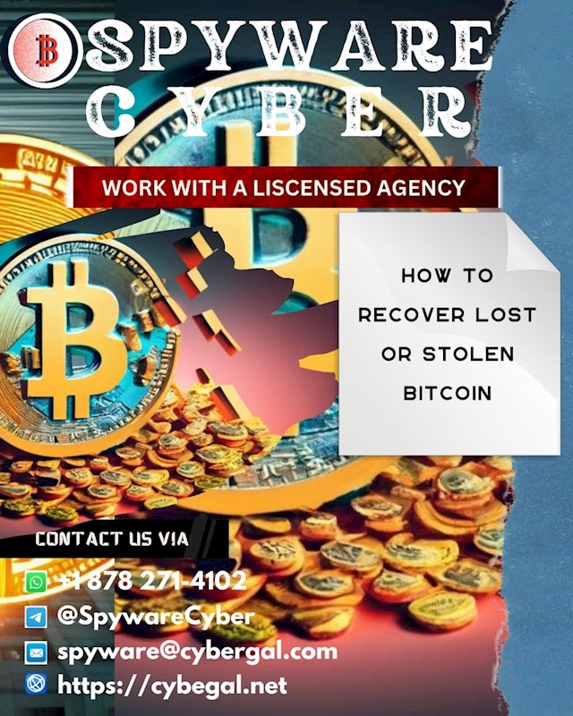 SPYWARE CYBER-LEGIT CRYPTO RECOVERY AGENCY

The way I Reclaimed My 260,000 Bitcoin Again Employing  Spyware Cyber soon after It Had been Robbed

When I first began investing in Bitcoin over a decade ago, I never could have imagined how valuable my holdings would become. At the time, I purchased around 260,000 Bitcoin for just pennies apiece. As the price of Bitcoin skyrocketed over the years, reaching a peak of nearly $20,000 per coin, my modest investment transformed into a fortune worth over $5 billion. I was ecstatic about this windfall, but also anxious about properly securing my newfound wealth. Unfortunately, despite my best efforts at protecting my private keys, a hacker was able to gain access and empty my entire Bitcoin wallet, robbing me of my hard-earned fortune. I was devastated when I discovered the theft. I felt like I had lost a limb as my net worth evaporated overnight. However, I refused to accept defeat. After months of digging, I finally uncovered a potential path to reclaiming my coins. A cryptographic wizard known only as  Spyware Cyber  had a reputation for helping victims recover stolen cryptocurrency when all other options were exhausted. I was skeptical at first, but the testimonials checked out. Spyware Cyber  revolutionary recovery technology exploited flaws in blockchain security to essentially rewrite transaction histories and revert stolen funds back to their rightful owners.  Spyware Cyber went to work on penetrating the thief's wallet security utilizing this novel technique. Incredibly, after several grueling weeks, I logged into my Bitcoin wallet one morning to see my massive holdings restored in full. Thanks to Spyware Cyber miraculous skills, I had reclaimed my $5 billion fortune once again! The joy of having my life's work returned was indescribable. I learned my lesson about properly securing cryptocurrency the hard way, but now I truly understand the meaning of perseverance paying off. With my Bitcoin back under my control, I look forward to prudently managing and growing my wealth once more. Contact  Spyware Cyber   via:
Whatsapp: +1 878 271-4102
Email:spyware@cybergal.com
Telegram:Spyware Cyber
Website:https://cybegal.net