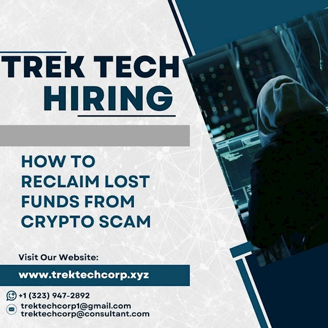 

HIRE TREK Tech Corp to recover your lost funds

My name is Florence Spencer, and I’m a Nurse based in Texas. In 2017, I decided to invest $25,000 in Bitcoin after hearing about the potential of cryptocurrencies. Over the years, my investment grew remarkably, reaching a value of $1,200,000.00 I prided myself on being tech-savvy and felt confident navigating the digital world.

However, my confidence was shattered when I fell victim to a scam. One evening, I unknowingly logged into a fake website that perfectly mimicked my trusted exchange platform. Within minutes, my entire Bitcoin balance was stolen. The realization hit me hard—I had been scammed.

Desperate and panicked, I scoured the internet for solutions, spending hours on forums and articles in hopes of recovering my lost funds. That’s when I discovered TREK Tech Corp. Their website was filled with positive testimonials from people who had successfully regained their assets in similar situations. I reached out to them, hoping they could help.

From the very first consultation, the team at TREK Tech Corp was professional and reassuring. They explained their process thoroughly, ensuring I understood each step. While they made no unrealistic promises, they committed to doing everything possible to recover my funds.

The recovery process was neither quick nor easy. It took several weeks of meticulous work. Throughout this period, the team kept me updated, detailing their progress and the strategies they were using. Their dedication and expertise were evident at every stage.

Eventually, the moment of relief arrived when they informed me that they had successfully retrieved my lost Bitcoin. The joy and gratitude I felt were indescribable. They also provided valuable advice on additional security measures, such as verifying URLs before logging in and using browser extensions to detect phishing sites.

Thanks to TREK Tech Corp, I reclaimed my $1,200,000.00 and gained essential insights into online security. They truly are lifesavers, and I am immensely grateful for their help. If you ever find yourself in a similar situation, don’t hesitate to contact them. Their expertise can make a world of difference.

Reach out to TREK Tech Corp on :trektechcorp1@gmail.com / trektechcorp@consultant.com