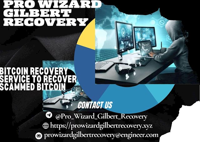 INFORMATION OF PRO WIZARD GILBERT RECOVERY:
SEND Email: (prowizardgilbertrecovery(@)engineer.com)
WEB HOMEPAGE: (https://prowizardgilbertrecovery.xyz)
Best Wishes.

I got scammed by an online cryptocurrency trading company, my first ever experience with a scam and it was a terrible one for me as I lost everything I had worked for over the years to this fake trading company, i was devastated and lost, but special thanks to this Godsend Team Pro Wizard Gilbert Recovery for saving my life. It all started on January 2nd, 2024 when a lady I had been friends with on Facebook contacted me and offered me some investment advice, from her page she looked like a certified crypto trader who also runs a mentorship program, this got me interested as I wanted to know more she had offered to guide me and put me down through the whole process so without much deliberation we moved forward, I first started the beginner's project with $800usd, it was going on well and I made some upgrade as the lady advised me. later upgraded to the “millionaires pack where I invested USD 1.5 M, and made all transfers with my Binance account without knowing that I had been defrauded. It then got to the point that I wanted to move some parts of my funds into my bank account That was when I noticed that my withdrawal wasn’t approved, i quickly called the attention of the customer care department for assistance but I was asked to pay some huge fees just so my withdrawals can be processed, I did pay the fees of $250 but my funds were still not released. This was around mid-March this year and the lady who was putting me through all this stopped replying to my texts and calls, I then realized that I had been scammed by this platform, Well i reported my case immediately to the authorities but no serious action was taken for a few weeks I had made my report, I then decided to look out for a good hacking team to help me to recover back my funds from this platform, so grateful I met Pro Wizard Gilbert Recovery through the individual reviews of fellow victims who had their funds recovered, I quickly contacted them and they responded and asked for a few details which I had them provided with before they processed the recovery of my funds, I am so happy and thankful to this professional team for recovering back my funds from the fake platform that defrauded off my investment. If you have ever been defrauded I advise you to reach out to Pro Wizard Gilbert Recovery for their assistance and services to recover back your funds.
